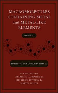 Produktbild: Macromolecules Containing Metal and Metal-Like Elements, Volume 7
