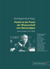 Produktbild: Politik ist die Praxis der Wissenschaft vom Notwendigen