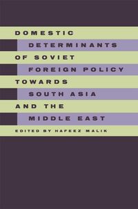 Produktbild: Domestic Determinants of Soviet Foreign Policy towards South Asia and the Middle East