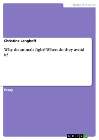 Produktbild: Why do animals fight? When do they avoid it?