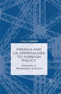 Produktbild: French and US Approaches to Foreign Policy