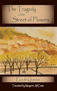 Produktbild: The Tragedy of the Street of Flowers