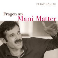 Produktbild: Fragen an Mani Matter