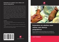 Produktbild: Fonseca, L: Eutan&aacute;sia em adultos mais velhos com doen&ccedil;a psiq