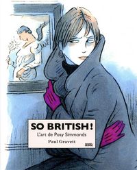 Produktbild: So British ! : l'art de Posy Simmonds