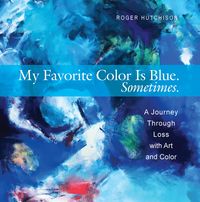 Produktbild: My Favorite Color is Blue. Sometimes.