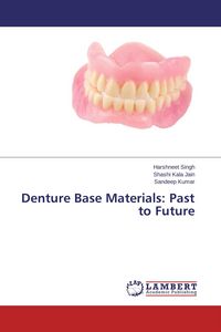 Produktbild: Denture Base Materials: Past to Future