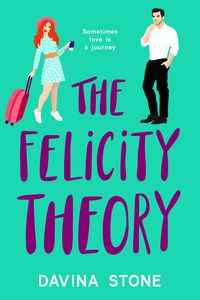 Produktbild: The Felicity Theory (The Laws of Love, #4)