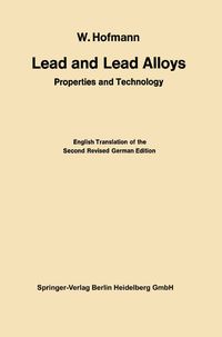 Bild vom Artikel Lead and Lead Alloys vom Autor Wilhelm Hofmann