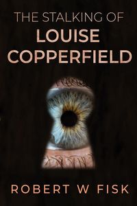 Produktbild: The Stalking of Louise Copperfield