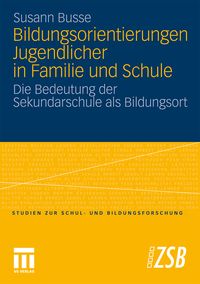 Produktbild: Bildungsorientierungen Jugendlicher in Familie und Schule