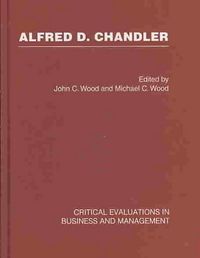 Produktbild: Alfred D. Chandler: Critical Evaluation