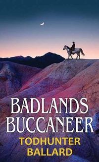 Produktbild: Badlands Buccaneer -Lp