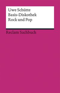 Bild vom Artikel Basis-Diskothek Rock und Pop vom Autor Uwe Schütte