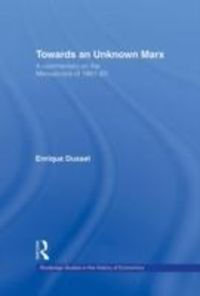 Produktbild: Dussel, E: Towards An Unknown Marx