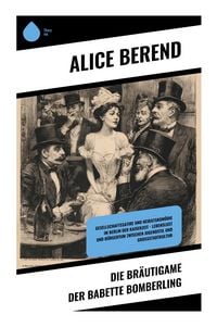 Produktbild: Die Br&auml;utigame der Babette Bomberling