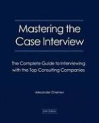 Produktbild: Mastering the Case Interview: The Complete Guide to Interviewing with the Top Consulting Companies