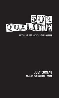 Produktbild: Surqualifie. Lettres a des societes sans visage