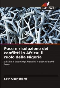 Produktbild: Pace e risoluzione dei conflitti in Africa: il ruolo della Nigeria