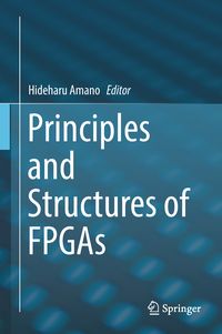 Produktbild: Principles and Structures of FPGAs