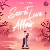 Produktbild: Secret Love Affair | Ein Forbidden Lovers New Adult K-Pop Romance H&ouml;rbuch