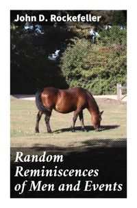 Produktbild: Random Reminiscences of Men and Events