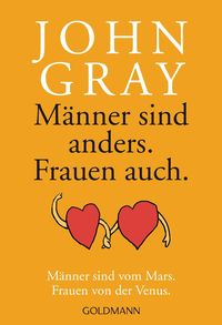 Bild vom Artikel Männer sind anders. Frauen auch. vom Autor John Gray