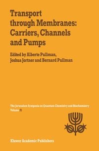 Produktbild: Transport Through Membranes: Carriers, Channels and Pumps