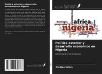 Produktbild: Pol&iacute;tica exterior y desarrollo econ&oacute;mico en Nigeria