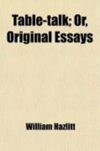 Produktbild: Table-Talk; Or, Original Essays