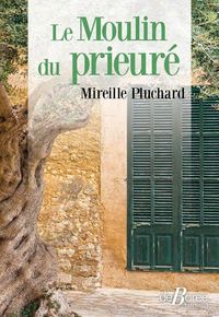 Produktbild: Le moulin du prieur&eacute;