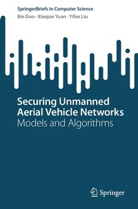 Produktbild: Securing Unmanned Aerial Vehicle Networks