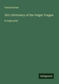 Produktbild: 1811 Dictionary of the Vulgar Tongue