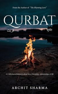 Produktbild: Qurbat - A Collection of Shayaris about Love, Friendship, Relationships & Life