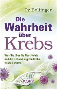 Produktbild: Die Wahrheit &uuml;ber Krebs