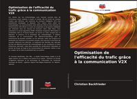 Produktbild: Optimisation de l'efficacit&eacute; du trafic gr&acirc;ce &agrave; la communication V2X