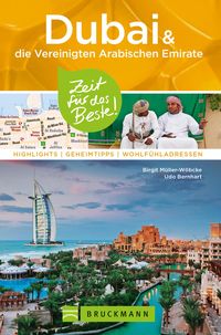 Produktbild: Bruckmann Reisef&uuml;hrer Dubai und die Vereinigten Arabischen Emirate: Zeit f&uuml;r das Beste