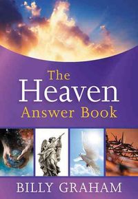 Bild vom Artikel The Heaven Answer Book vom Autor Billy Graham