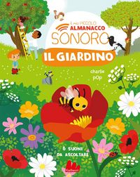 Produktbild: Il giardino. Il mio piccolo almanacco sonoro