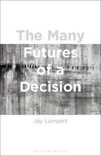 Produktbild: The Many Futures of a Decision