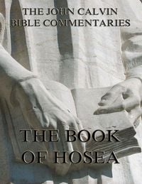 Produktbild: John Calvin's Commentaries On The Book Of Hosea