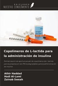 Produktbild: Copol&iacute;meros de L-lactida para la administraci&oacute;n de insulina
