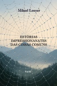 Produktbild: Est&oacute;rias Impressionantes Das Coisas Comuns - Vol 02