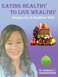 Produktbild: Eating Healthy To Live Wealthy