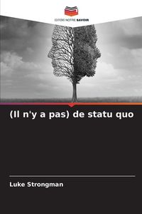 Produktbild: (Il n'y a pas) de statu quo