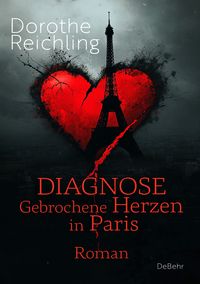 Produktbild: Diagnose gebrochene Herzen in Paris - Roman