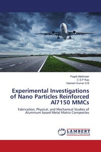 Produktbild: Experimental Investigations of Nano Particles Reinforced Al7150 MMCs