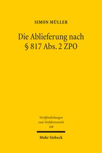 Produktbild: Die Ablieferung nach &sect; 817 Abs.2 ZPO