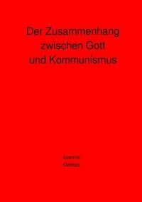 Produktbild: Der Zusammenhang zwischen Gott und Kommunismus