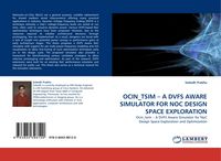 Produktbild: OCIN_TSIM - A DVFS AWARE SIMULATOR FOR NOC DESIGN SPACE EXPLORATION